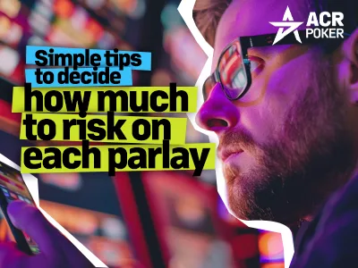 How Much Should You Bet on a Parlay?