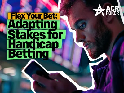 Adjusting Your Stakes in Handicap Betting: When and How